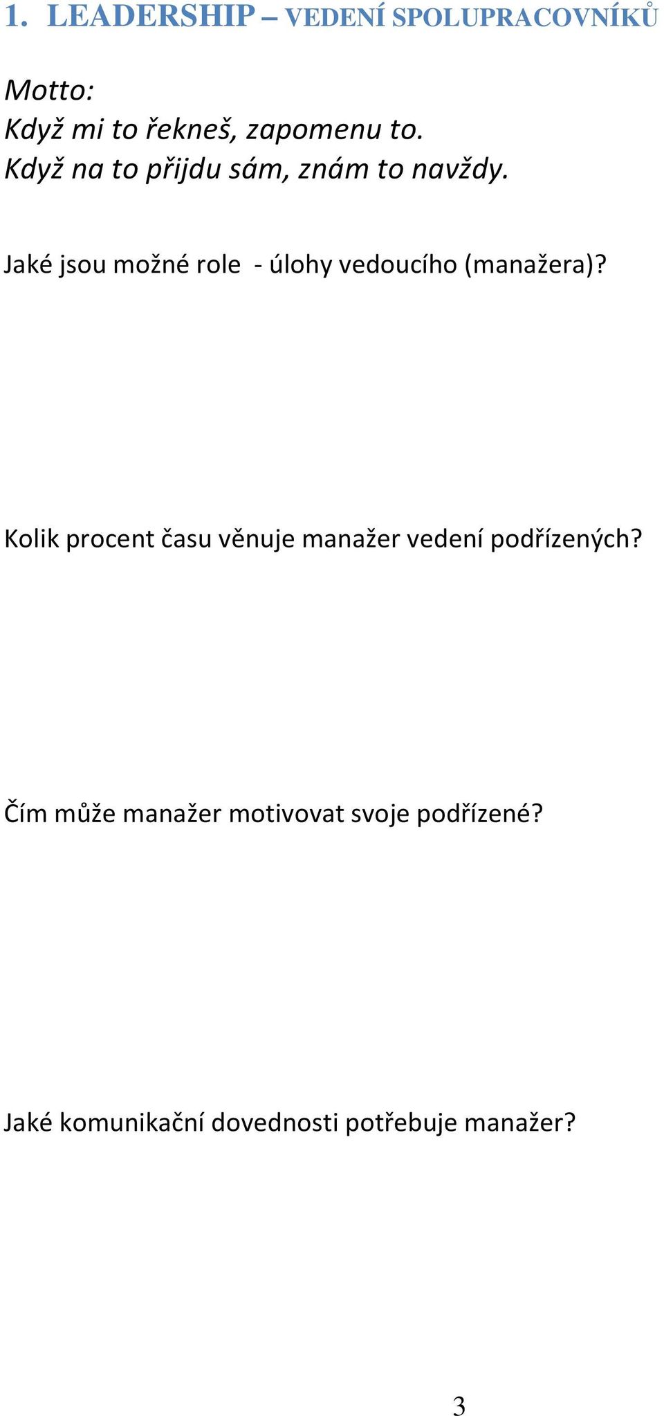 Jaké jsou možné role - úlohy vedoucího (manažera)?