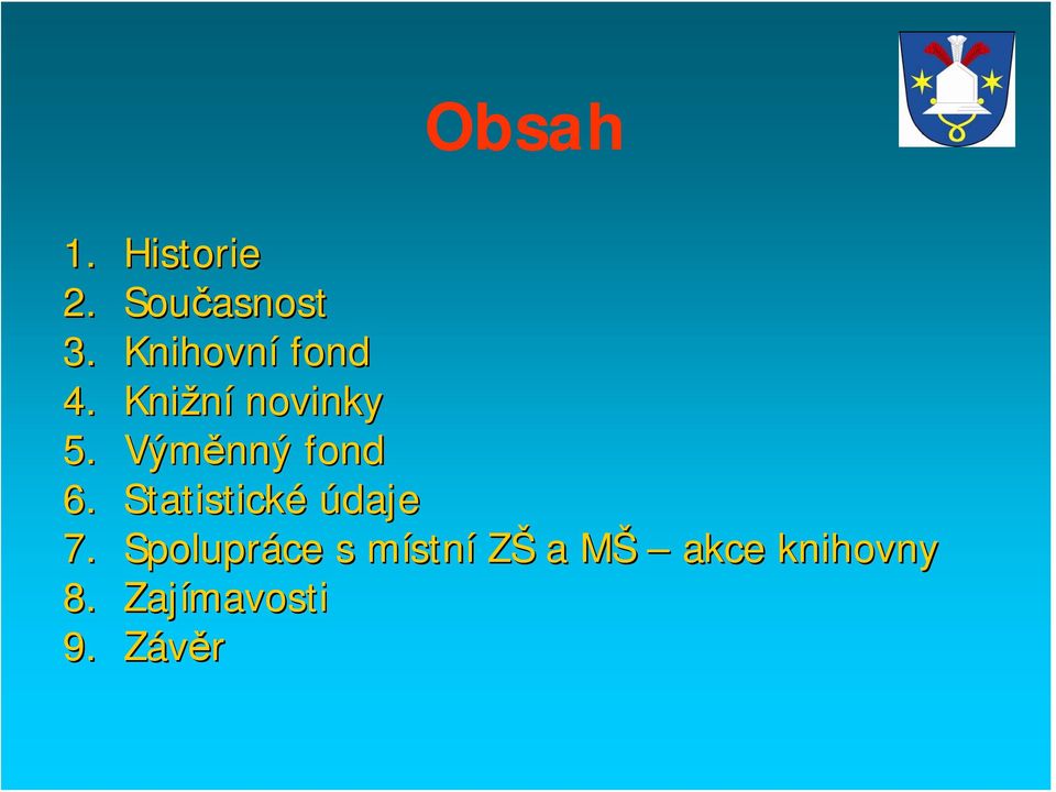 Výměnný fond 6. Statistické údaje 7.