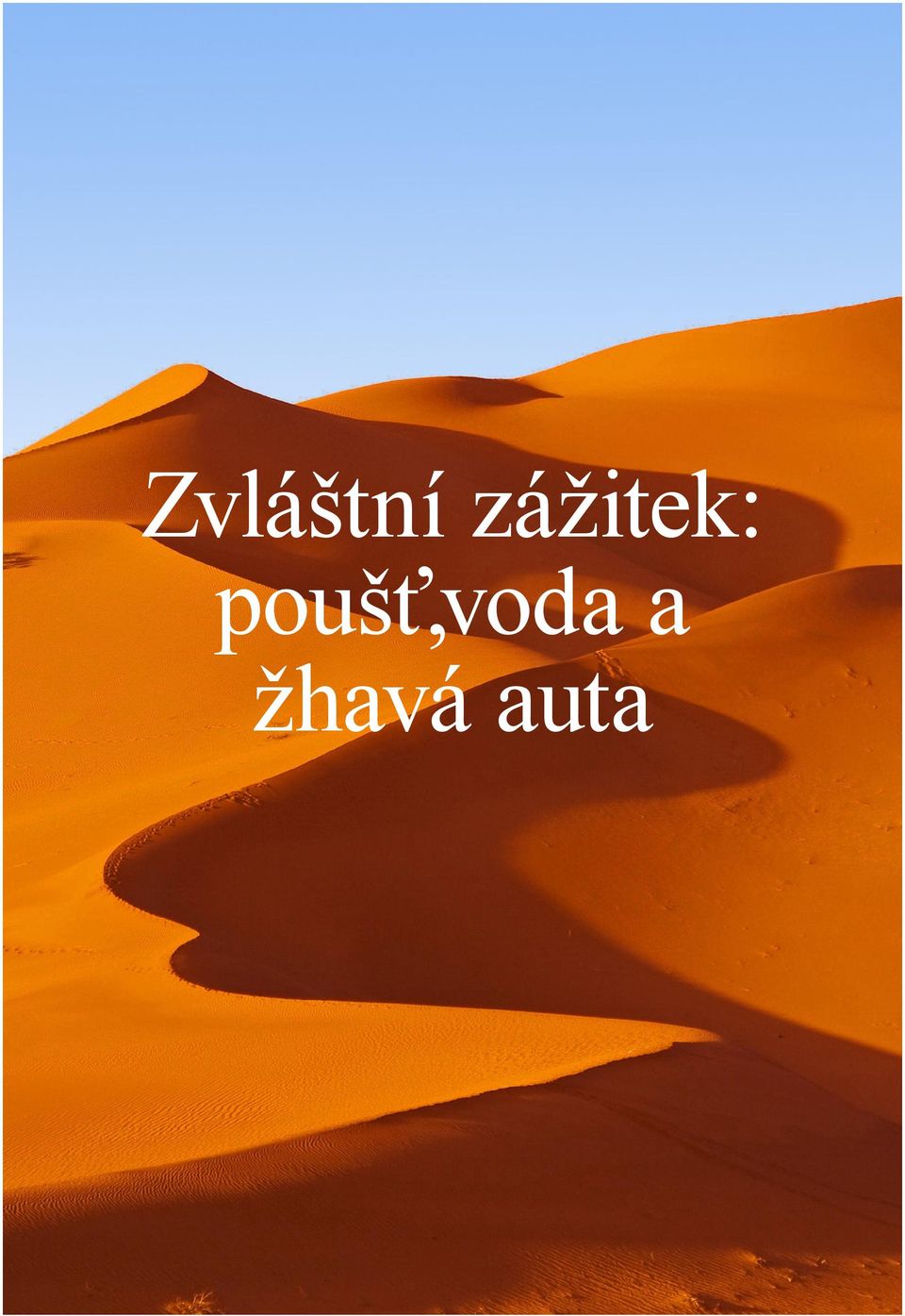 poušť,voda