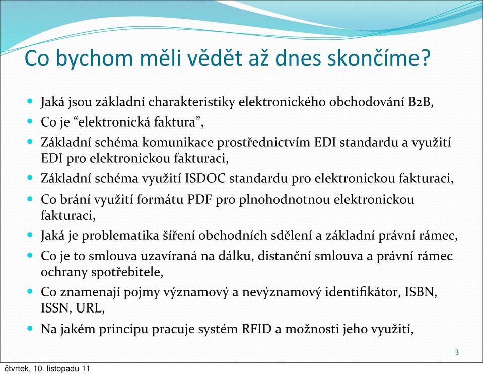 elektronickou fakturaci, Základní schéma využití ISDOC standardu pro elektronickou fakturaci, Co brání využití formátu PDF pro plnohodnotnou elektronickou fakturaci,