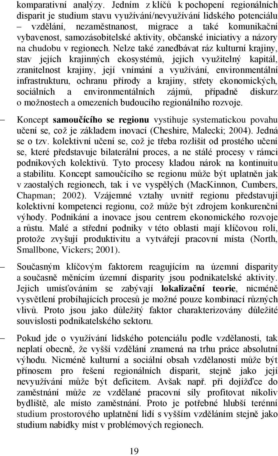 občanské iniciativy a názory na chudobu v regionech.