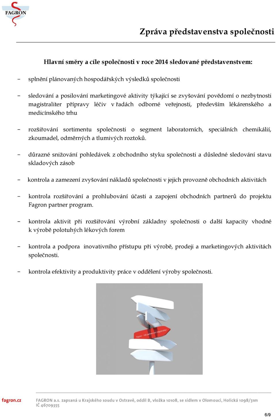 segment laboratorních, speciálních chemikálií, zkoumadel, odměrných a tlumivých roztoků.