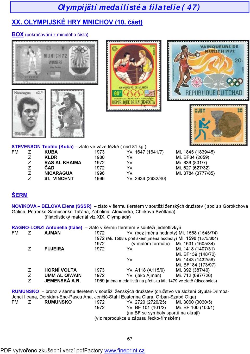 2936 (2932/40) ŠERM NOVIKOVA BELOVA Elena (SSSR) zlato v šermu fleretem v soutěži ženských družstev ( spolu s Gorokchova Galina, Petrenko-Samusenko Taťána, Zabelina Alexandra, Chirkova Světlana)