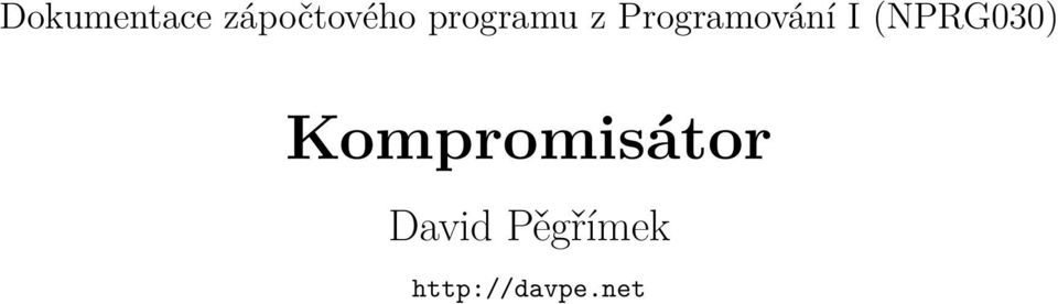 (NPRG030) Kompromisátor