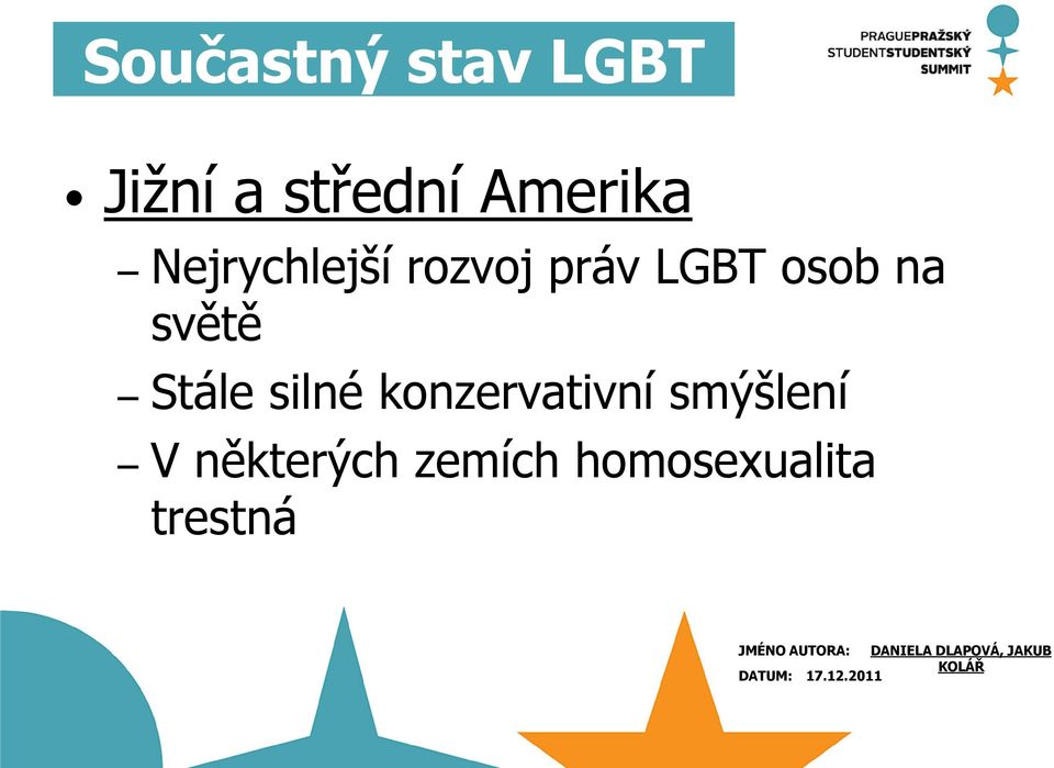 konzervativní smýšlení V některých zemích homosexualita