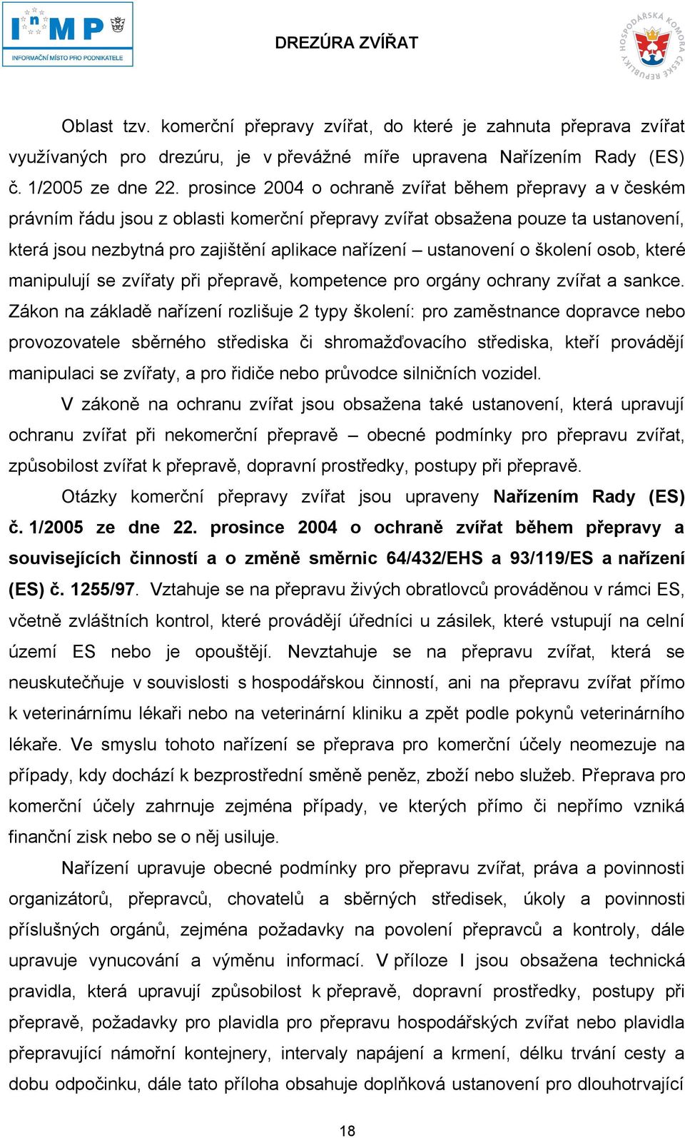 ustanovení o školení osob, které manipulují se zvířaty při přepravě, kompetence pro orgány ochrany zvířat a sankce.