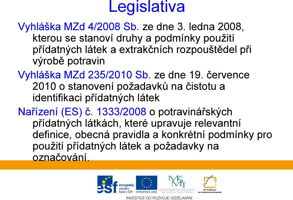 Vyhláška MZd 235/2010 Sb. ze dne 19.