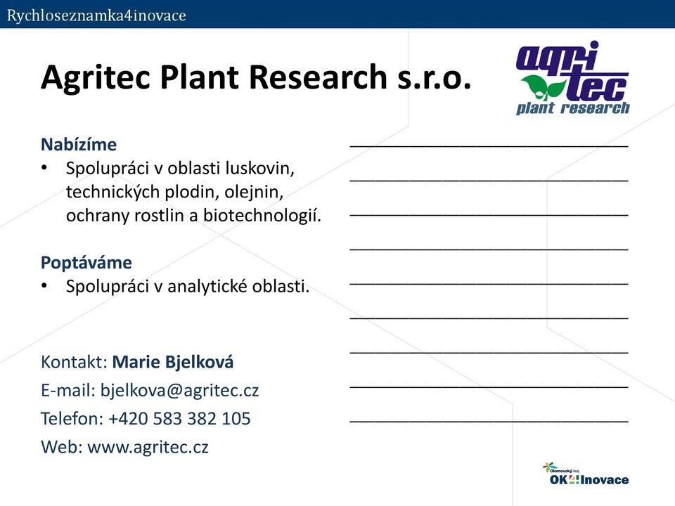 ochrany rostlin a biotechnologií.