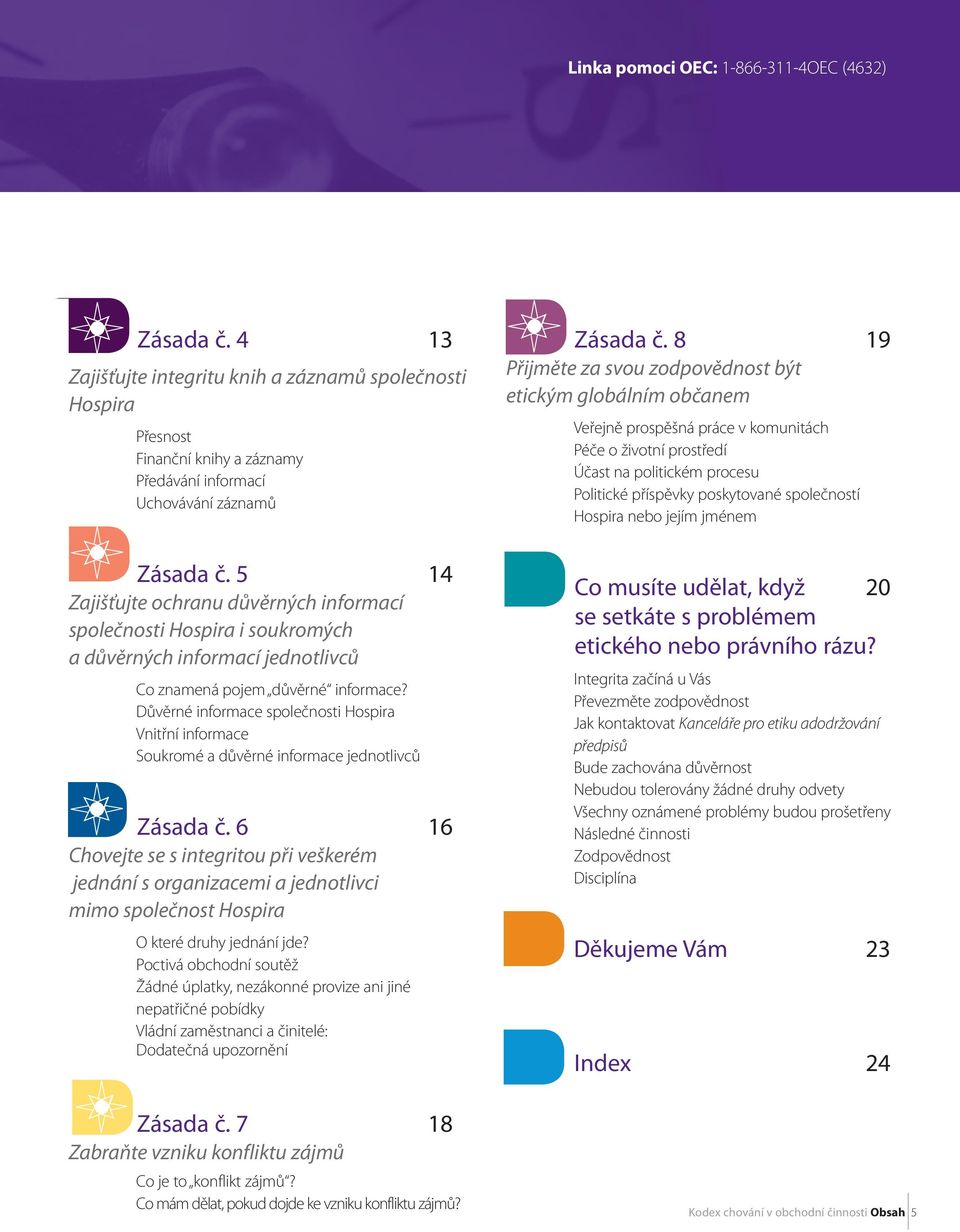 Důvěrné informace společnosti Hospira Vnitřní informace Soukromé a důvěrné informace jednotlivců Zásada č.