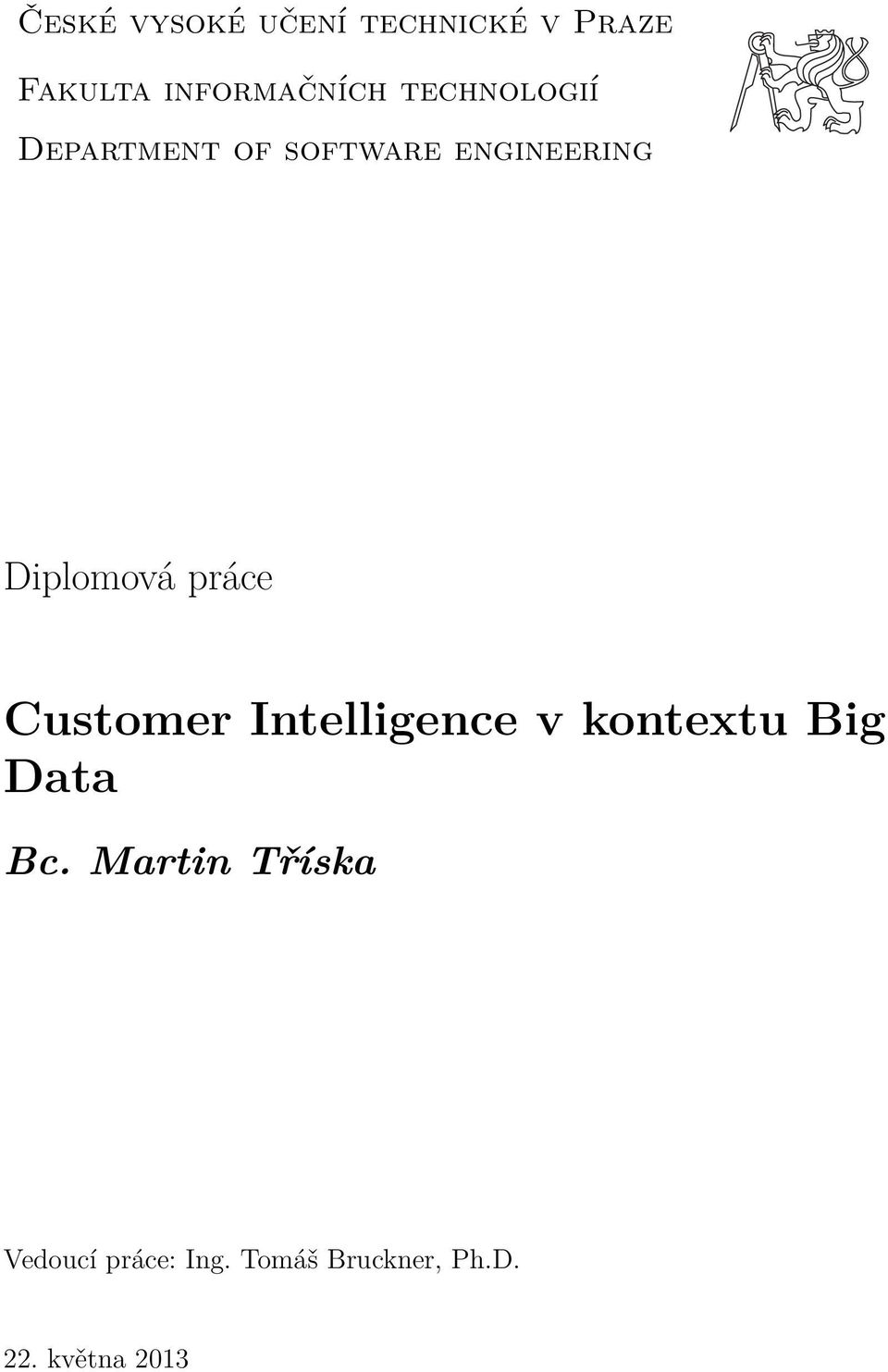 práce Customer Intelligence v kontextu Big Data Bc.