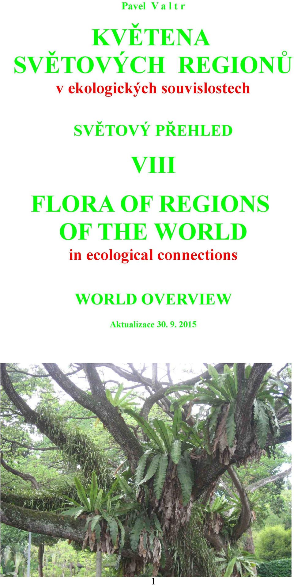 VIII FLORA OF REGIONS OF THE WORLD in