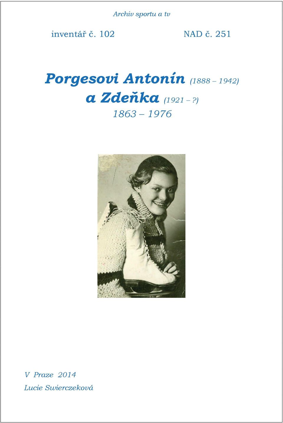 25 Porgesovi Antonín (888 942)