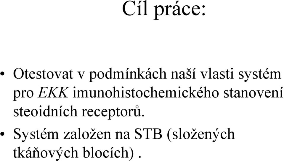 imunohistochemického stanovení steoidních