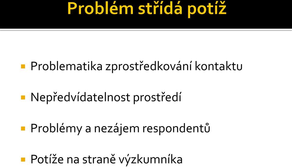 prostředí Problémy a nezájem