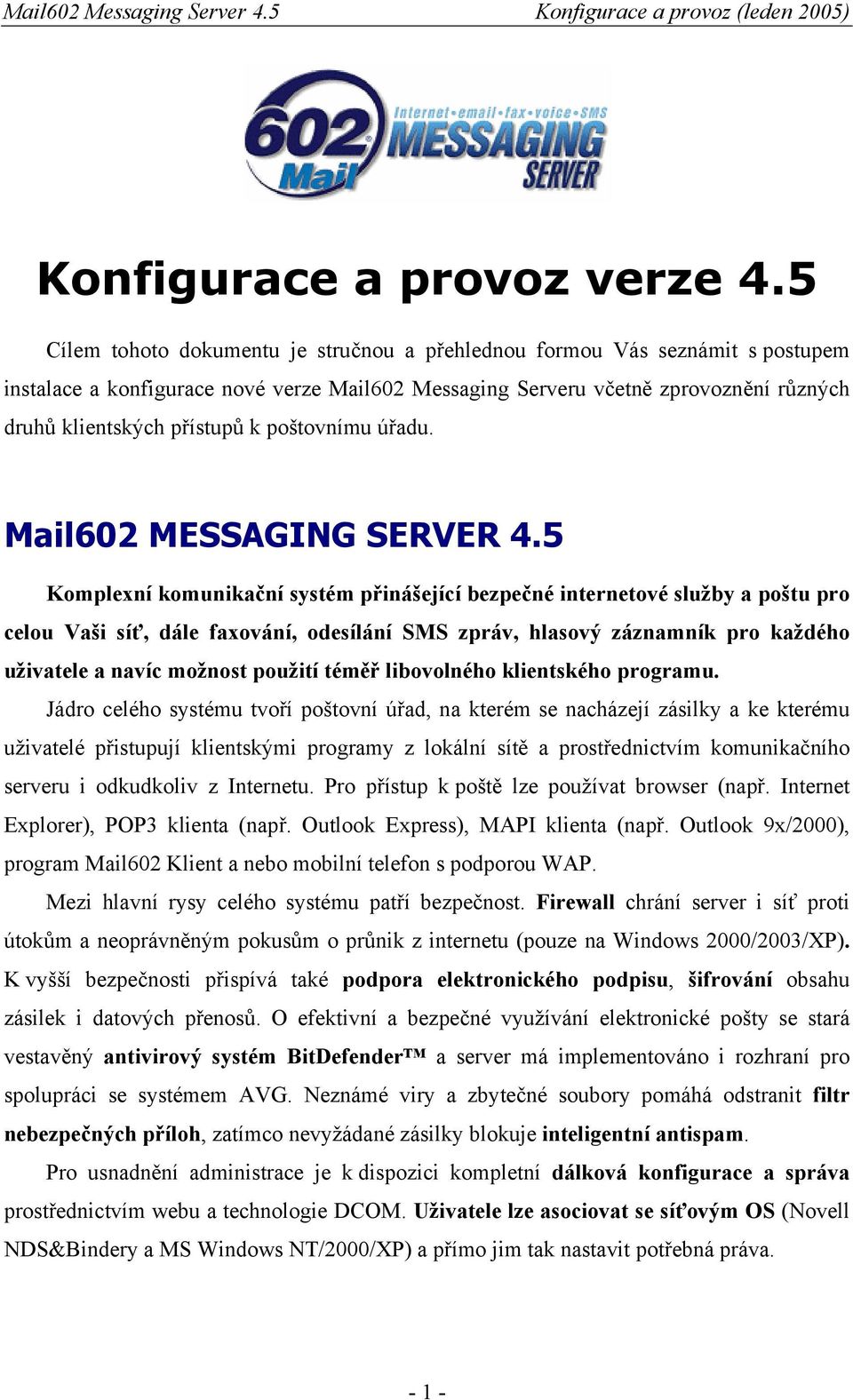 poštovnímu úřadu. Mail602 MESSAGING SERVER 4.