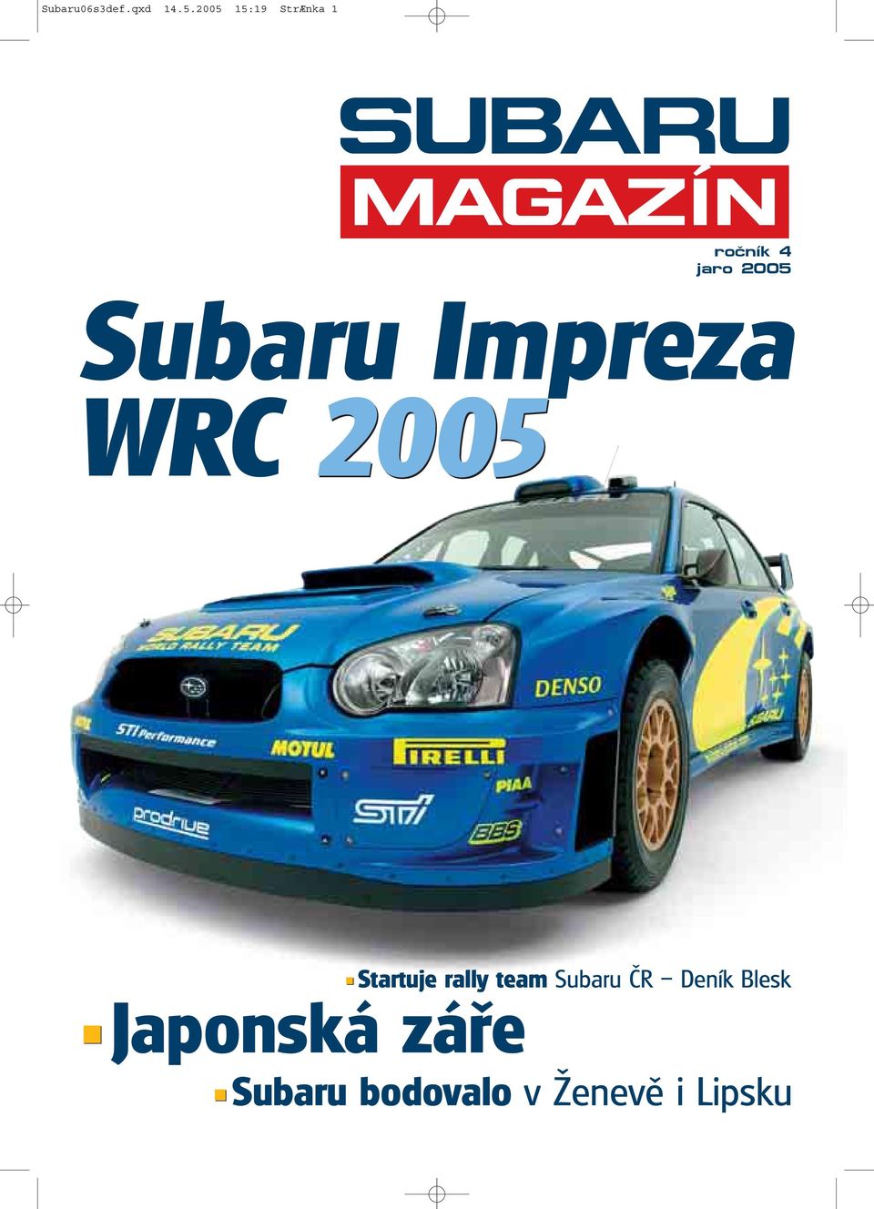 Subaru Impreza WRC 2005 Japonská záře