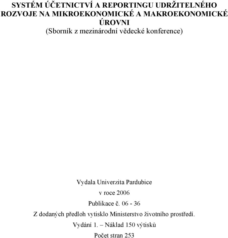 Univerzita Pardubice v roce 2006 Publikace č.