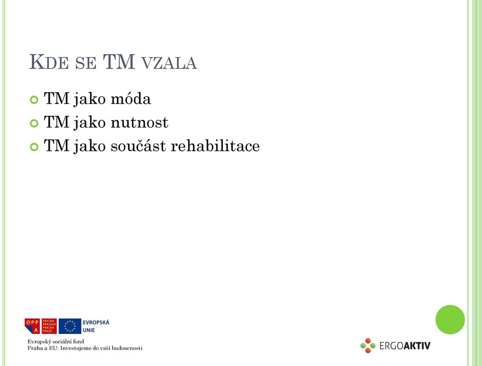 nutnost TM jako