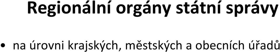 úrovni krajských,