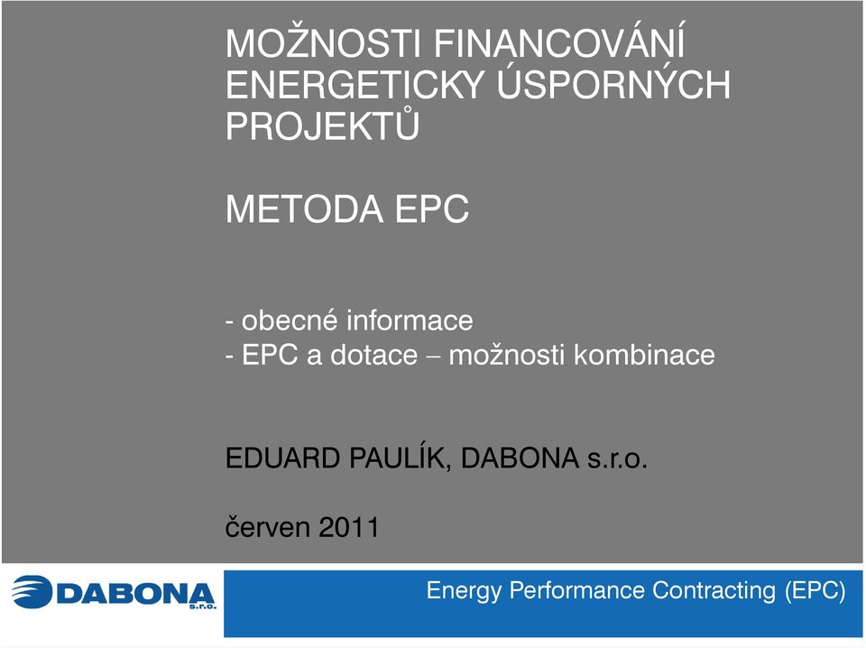 informace - EPC a dotace možnosti