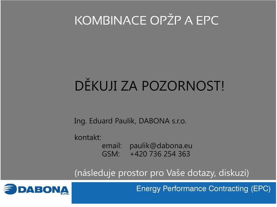 kontakt: email: paulik@dabona.