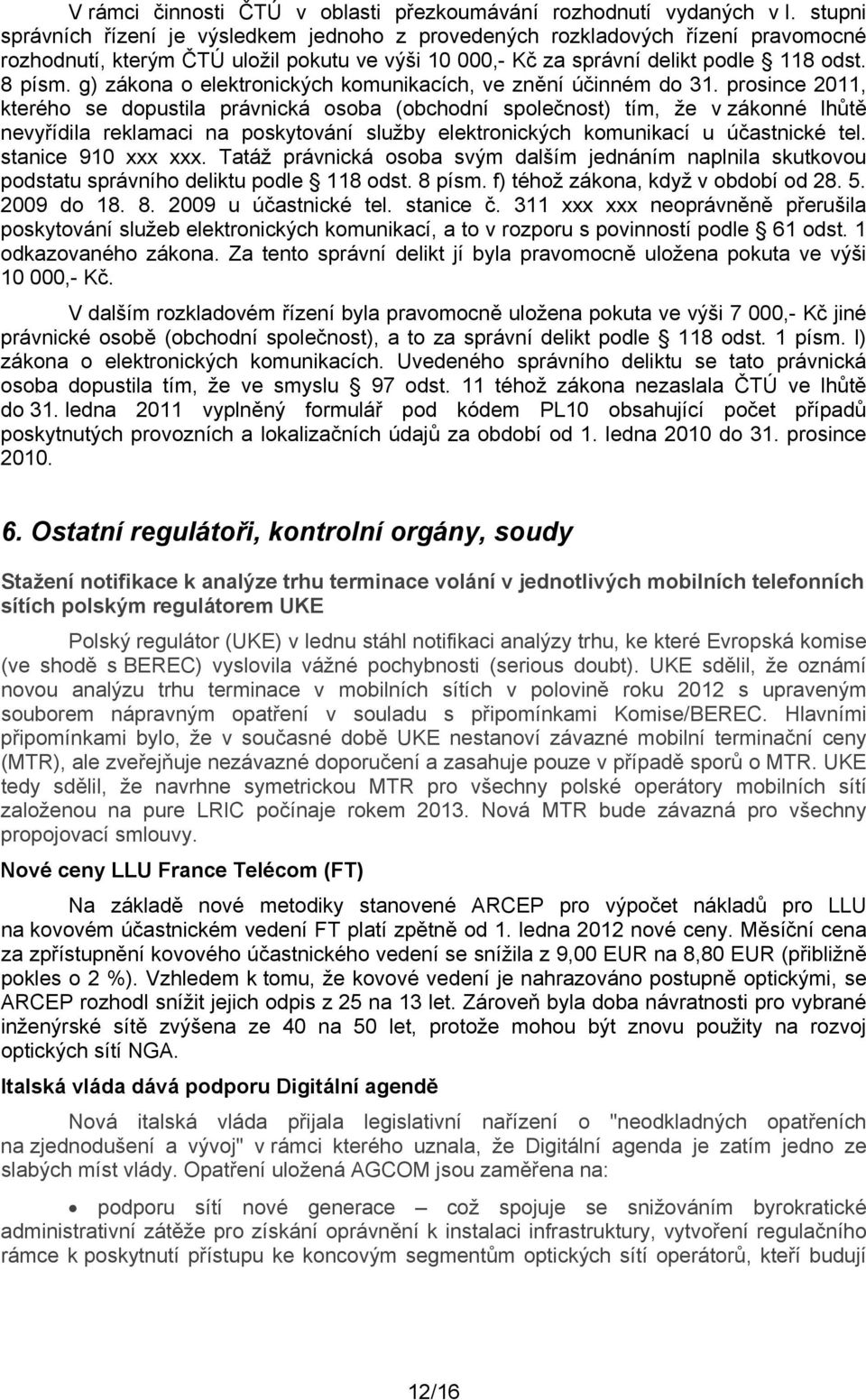 g) zákona o elektronických komunikacích, ve znění účinném do 31.