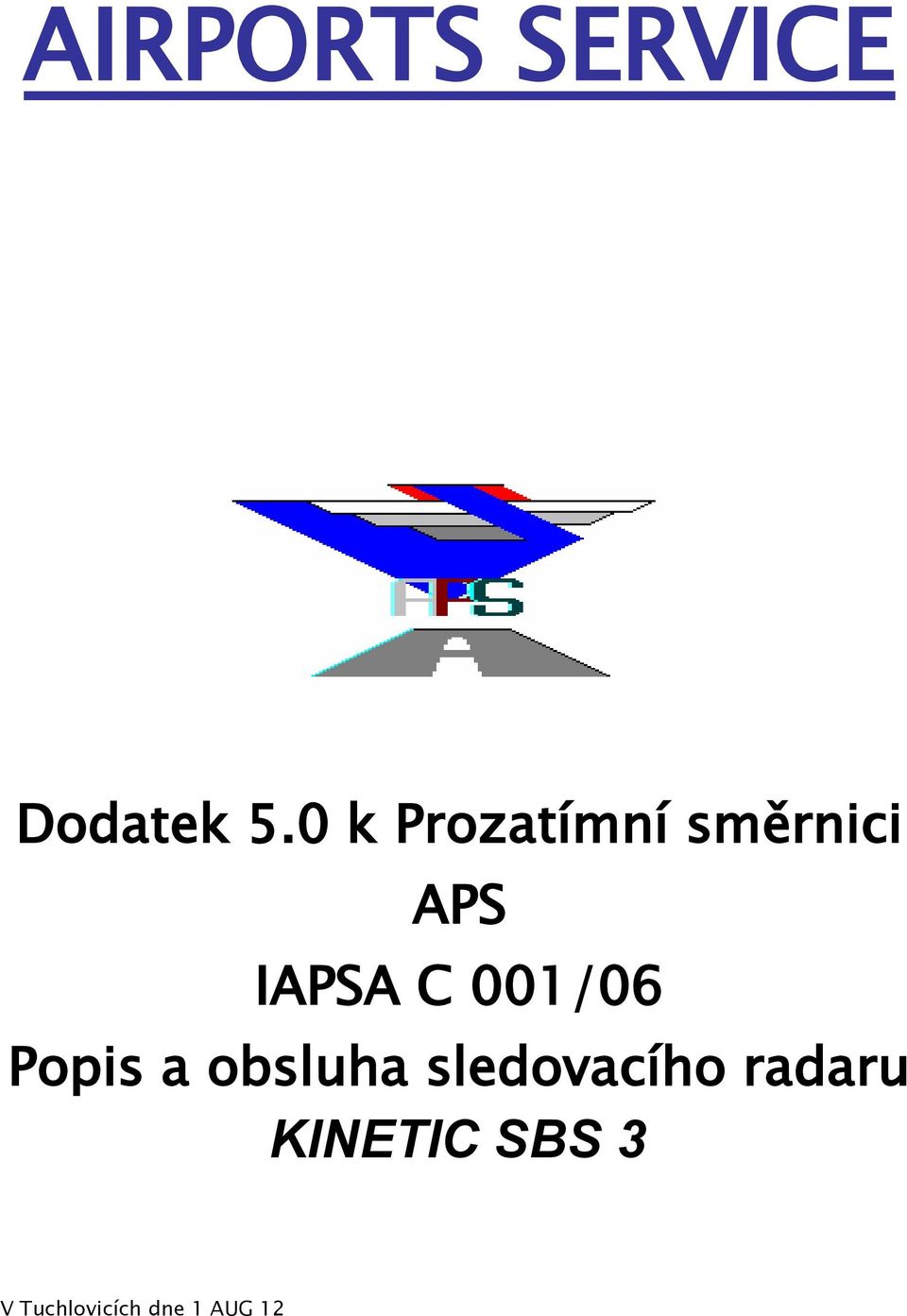 C 001/06 Popis a obsluha