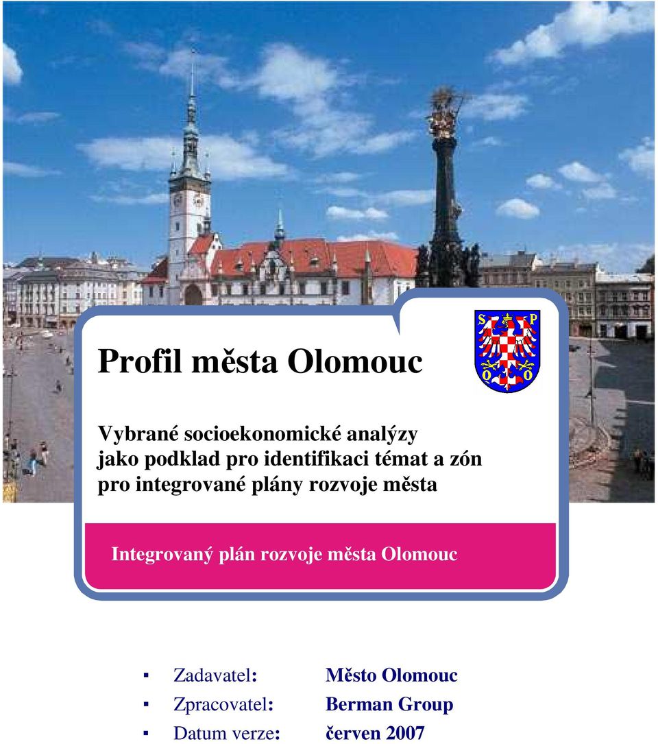 rozvoje města Integrovaný plán rozvoje města Olomouc