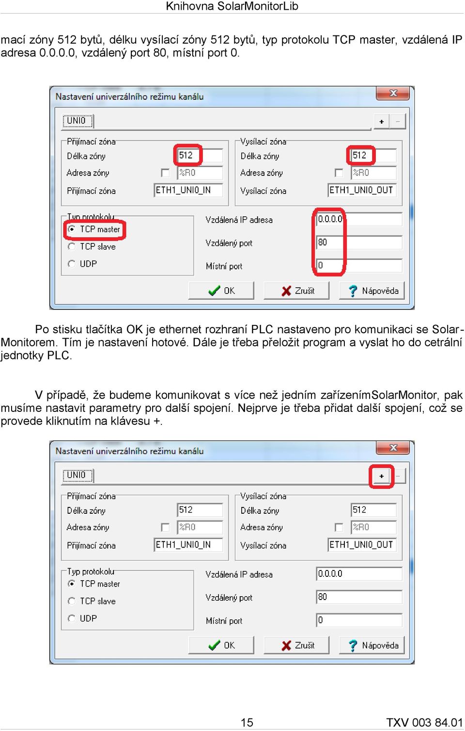 Dále je třeba přeložit program a vyslat ho do cetrální jednotky PLC.