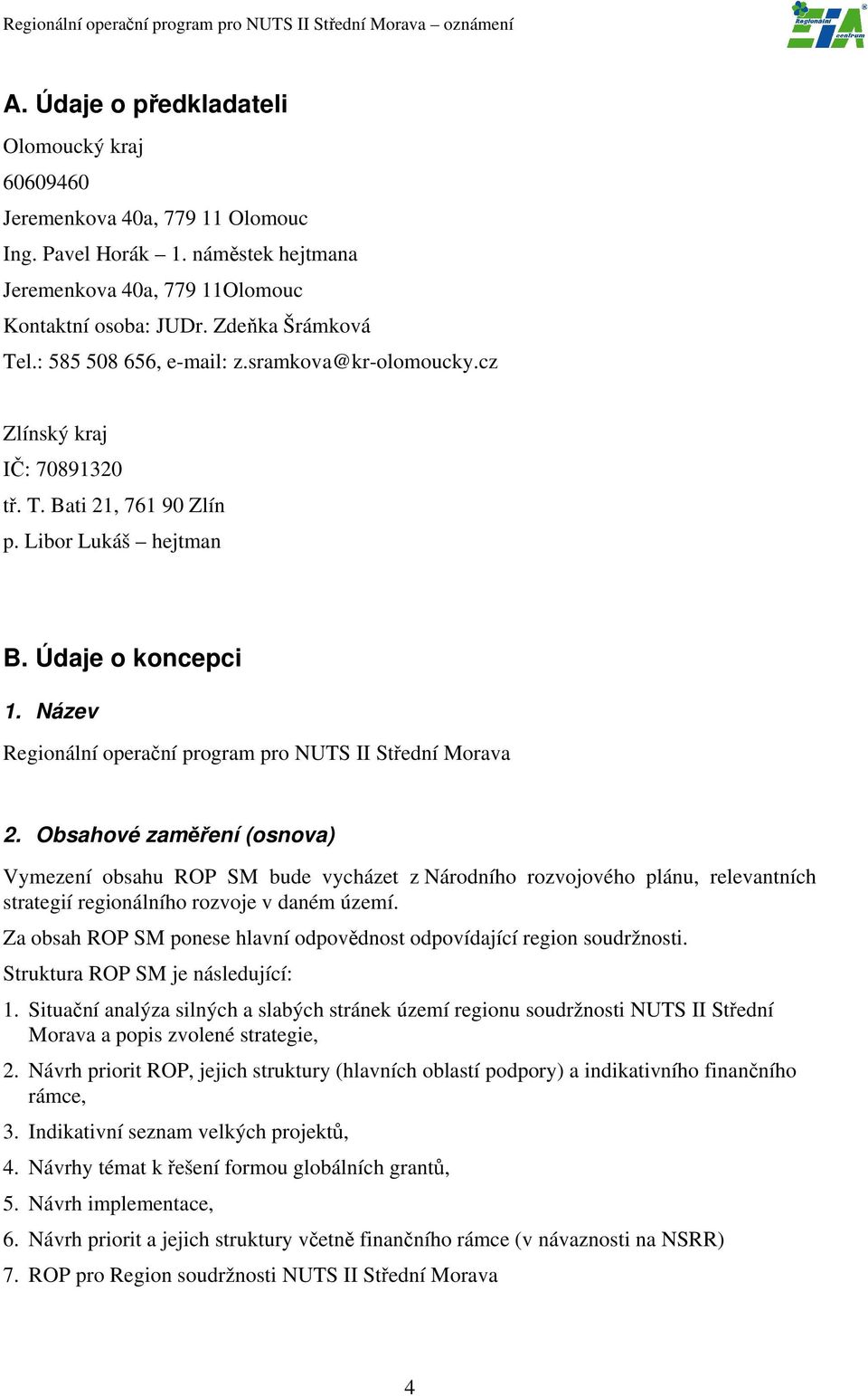 Název Regionální operační program pro NUTS II Střední Morava 2.