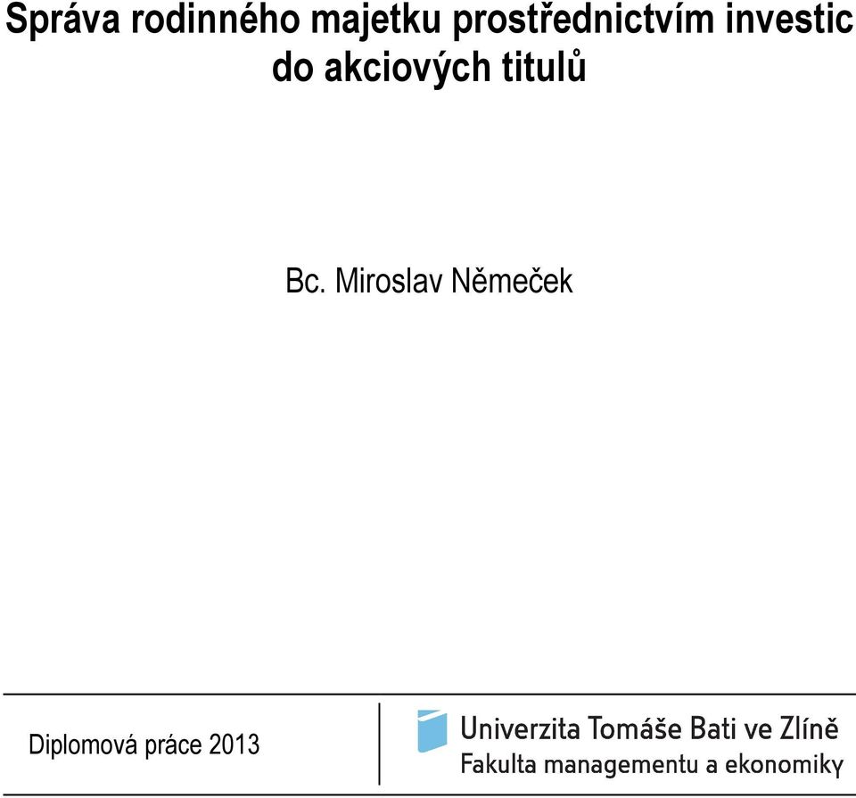 akciových titulů Bc.