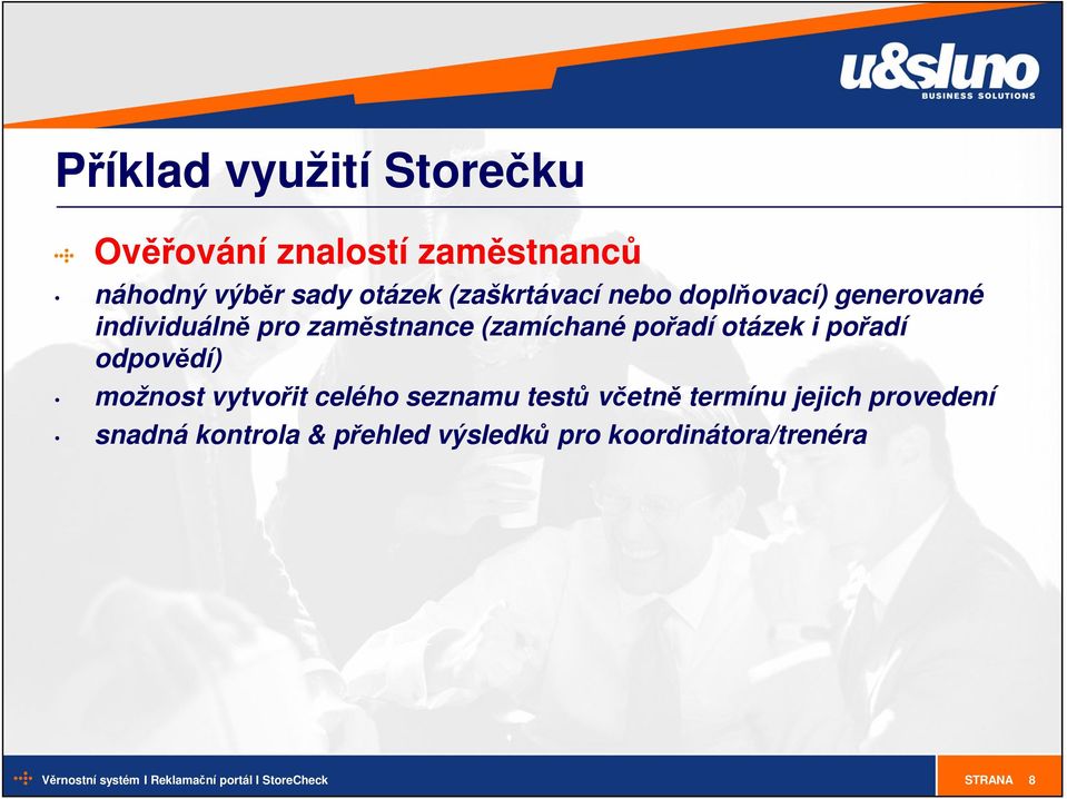 pořadí otázek i pořadí odpovědí) možnost vytvořit celého seznamu testů včetně