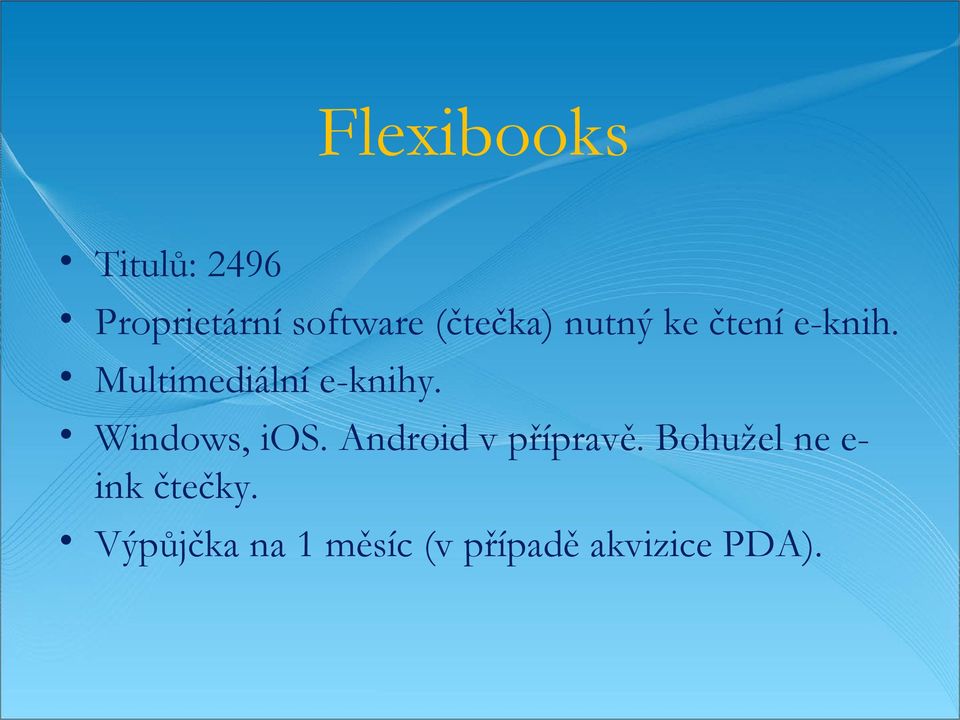 Multimediální e-knihy. Windows, ios.