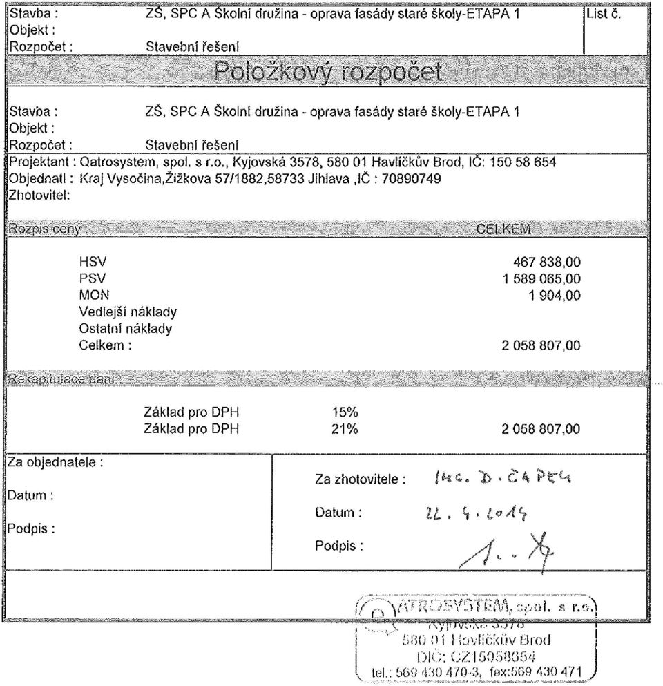 : Kraj Vysočina,Žižkova 57/1882,58733 Jihlava,IČ : 70890749 Zhotovitel: ccny : C!