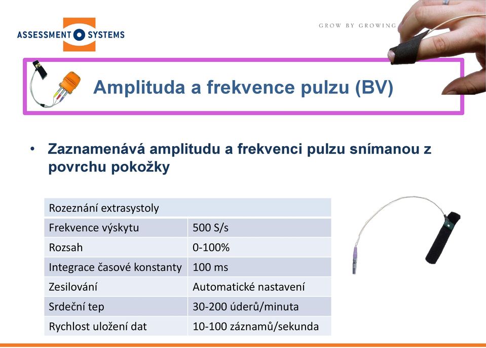 Rozsah 0-100% Integrace časové konstanty 100 ms Zesilování Automatické