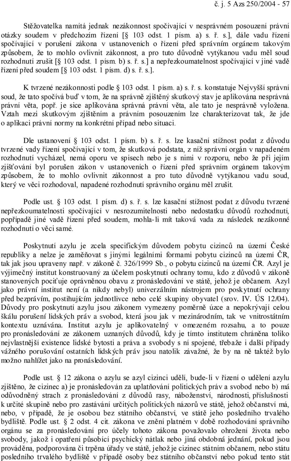 udem v předchozím řízení [ 103 odst. 1 písm. a) s.