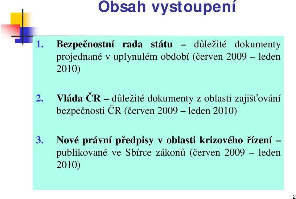 (červen 2009 leden 2010) 2.