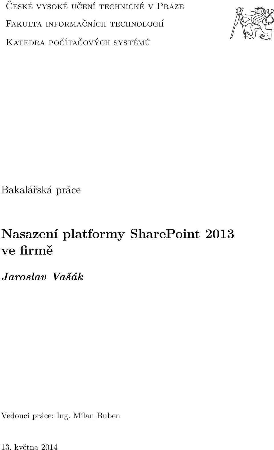 Bakalářská práce Nasazení platformy SharePoint 2013 ve