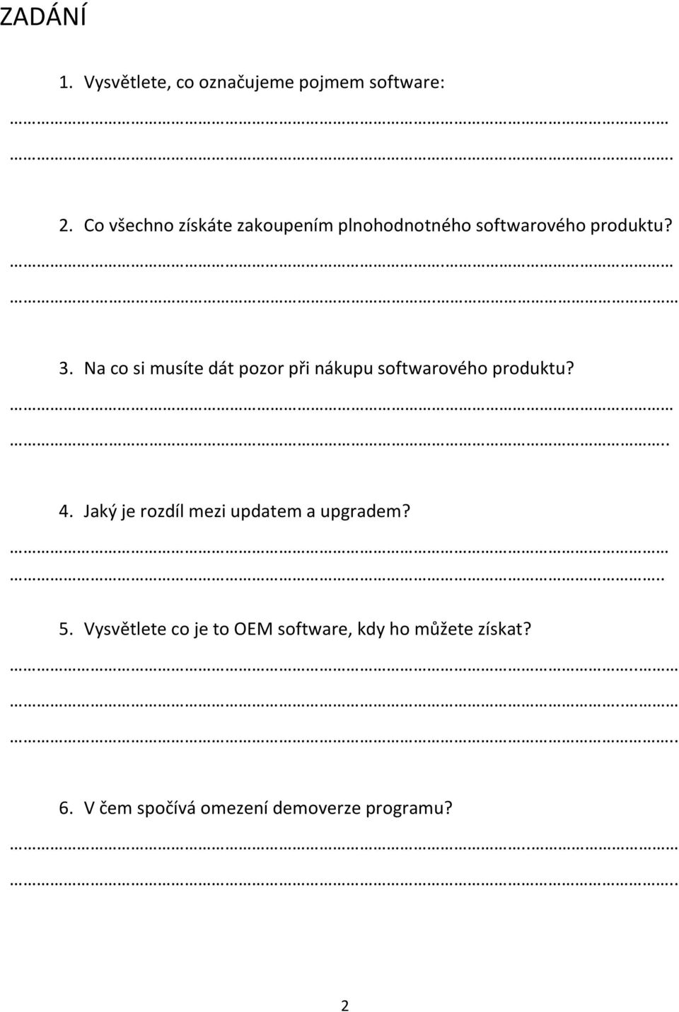 Na co si musíte dát pozor při nákupu softwarového produktu?.... 4.