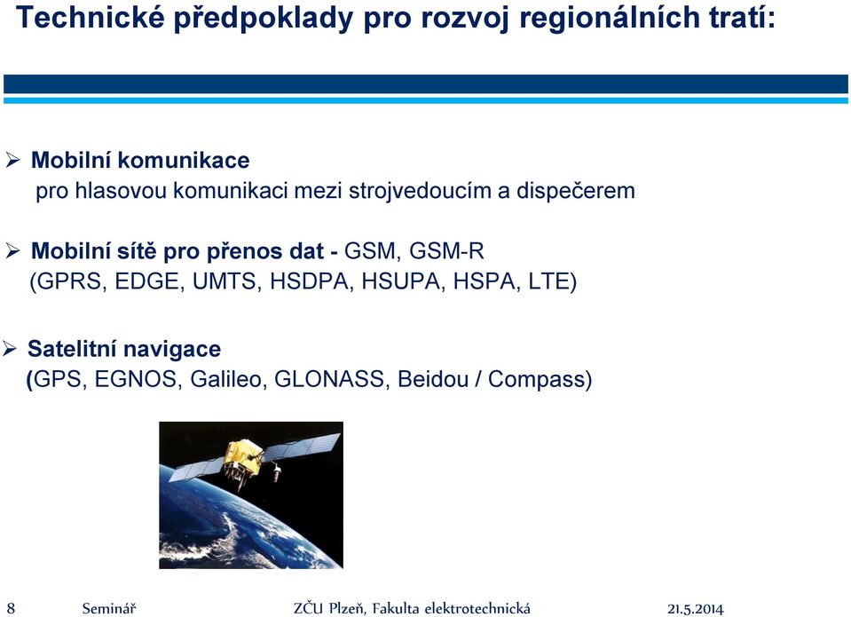 Mobilní sítě pro přenos dat - GSM, GSM-R (GPRS, EDGE, UMTS, HSDPA,