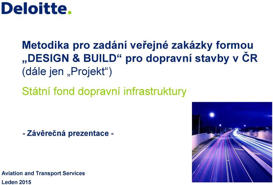 Státní fond dopravní infrastruktury - Závěrečná