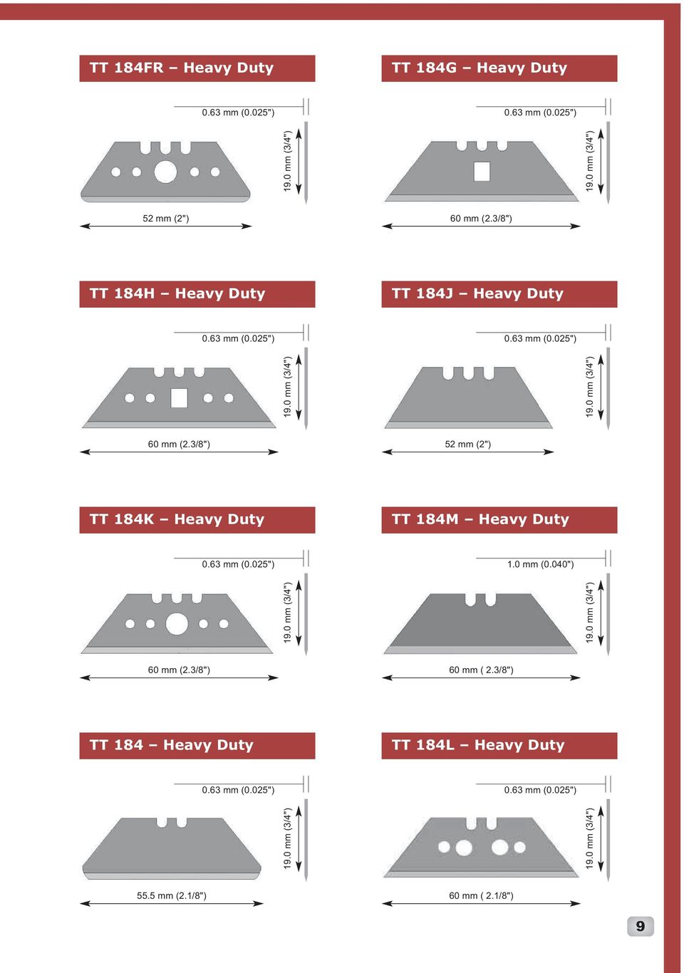 3/8") 52 mm (2") TT 184K eavy Duty TT 184M eavy Duty 1.0 mm (0.