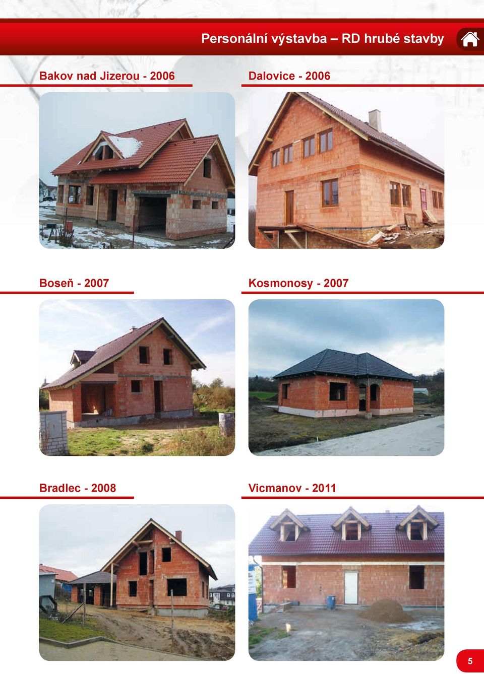 Dalovice - 2006 Boseň - 2007