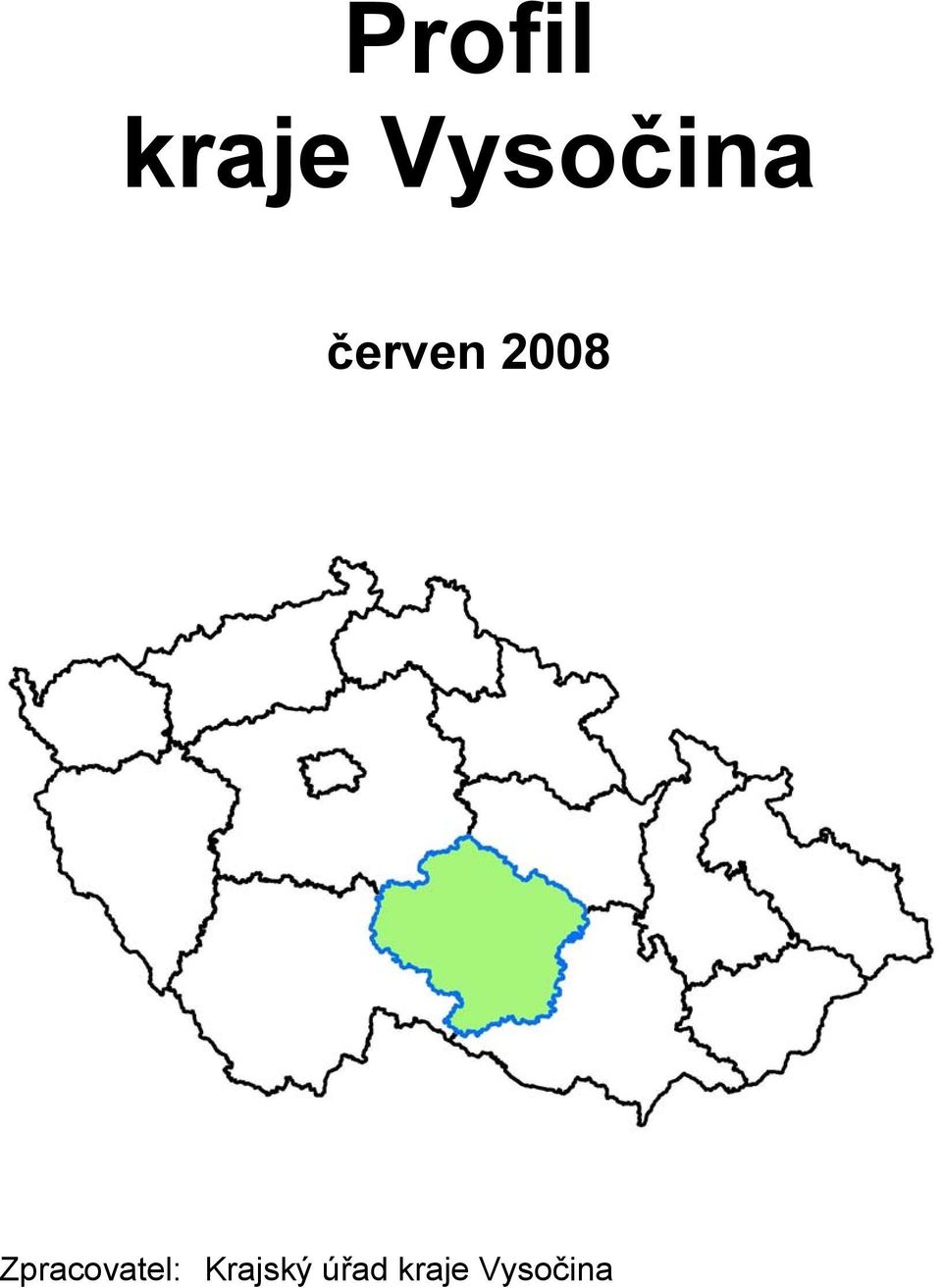 2008 Zpracovatel: