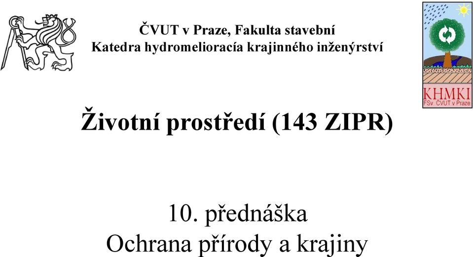 inţenýrství Ţivotní prostředí (143