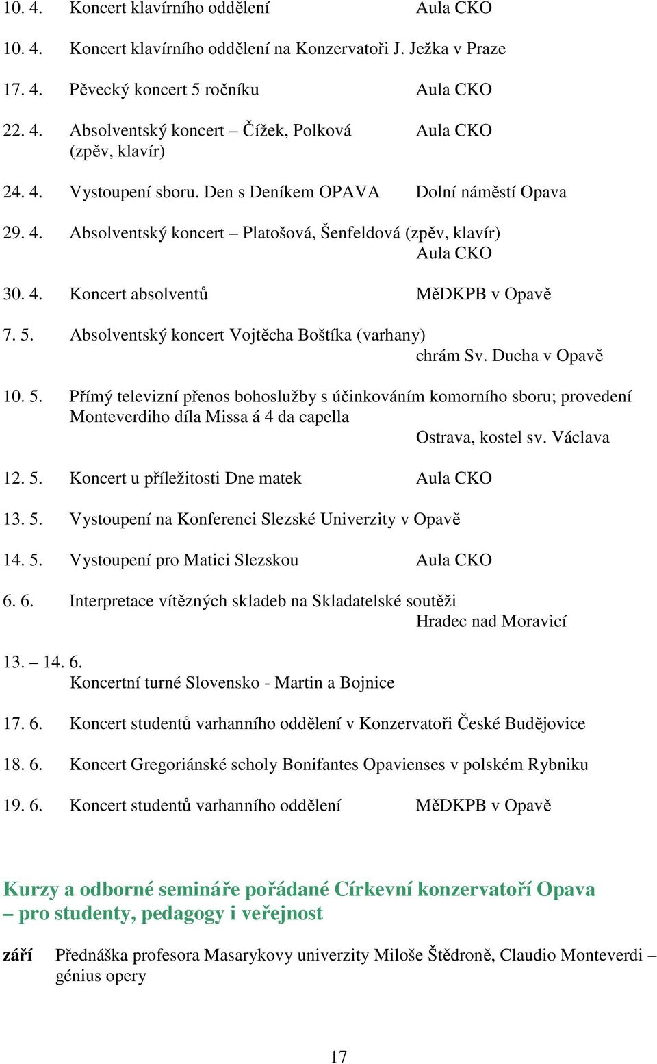 Absolventský koncert Vojtěcha Boštíka (varhany) chrám Sv. Ducha v Opavě 10. 5.