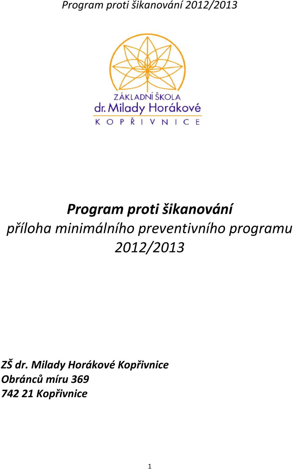 preventivního programu 2012/2013 ZŠ dr.