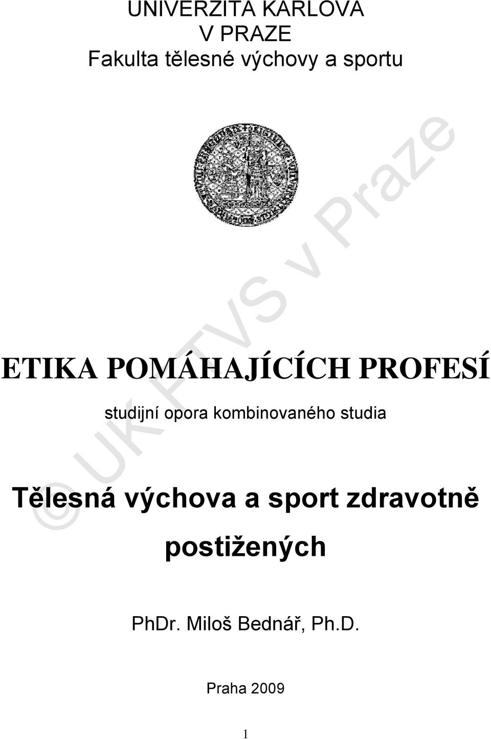 kombinovaného studia Tělesná výchova a sport