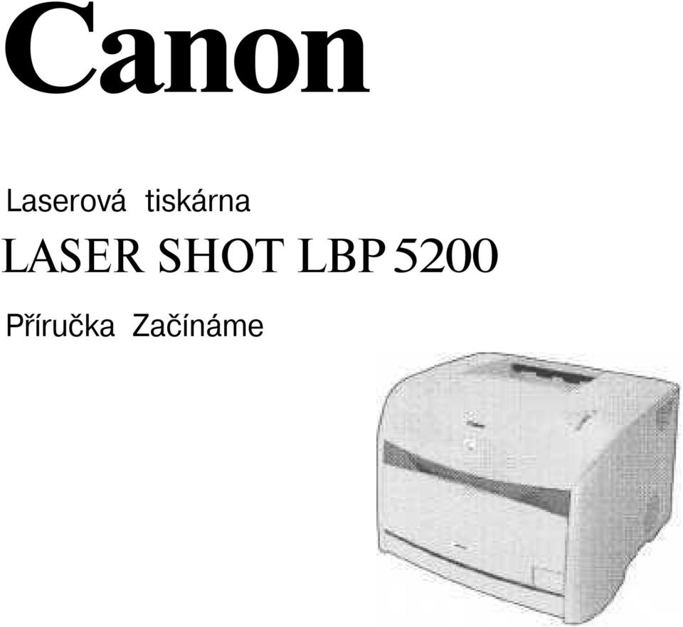 SHOT LBP 5200