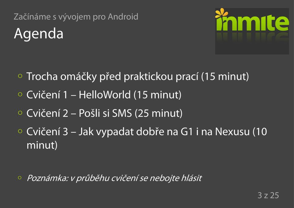 (25 minut) Cvičení 3 Jak vypadat dobře na G1 i na Nexusu